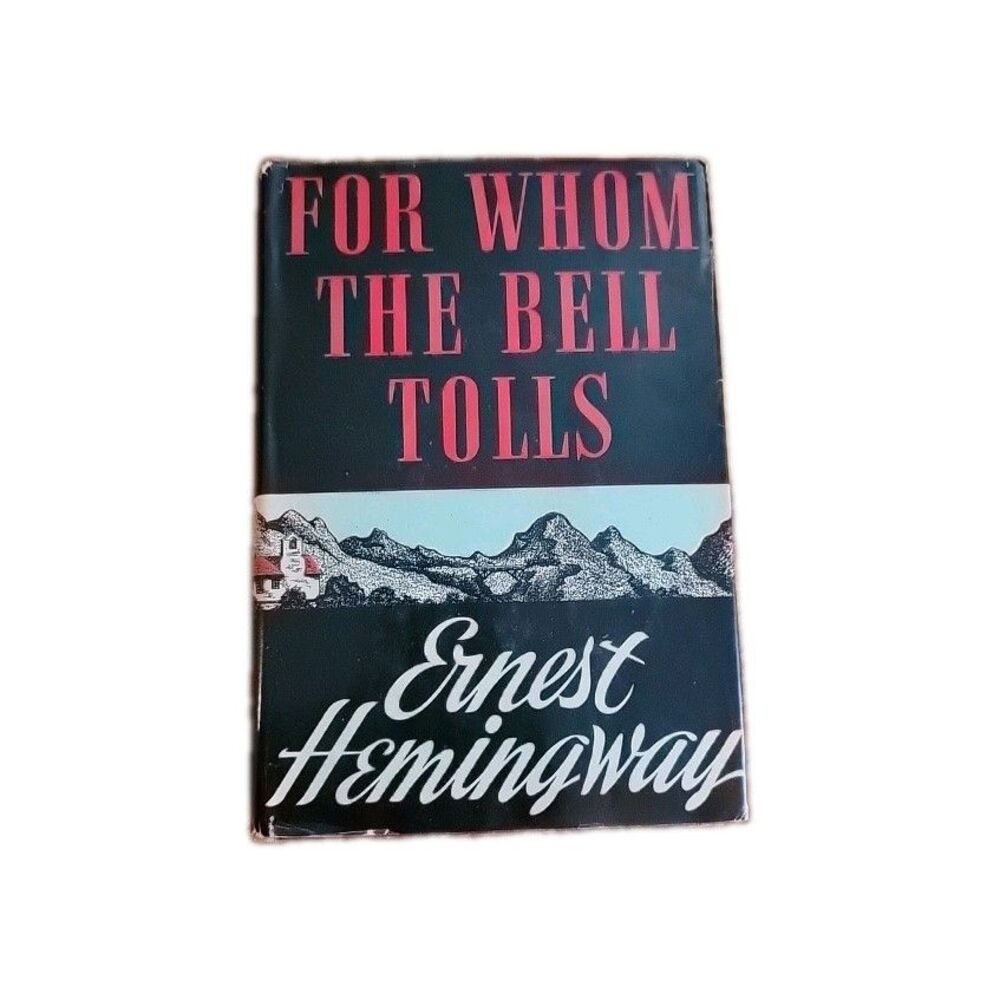 For Whom the Bell Tolls Ernest Hemingway Hardcover Book Club Early Edition